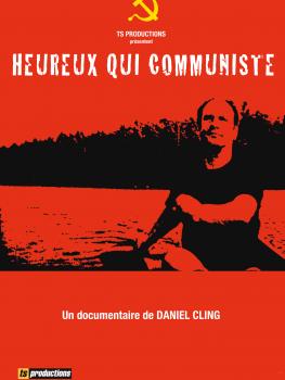 HEUREUX QUI COMMUNISTE - Daniel Cling