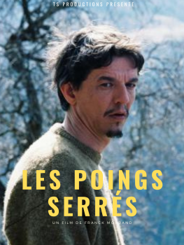 Les Poings serrés - Franck Morand